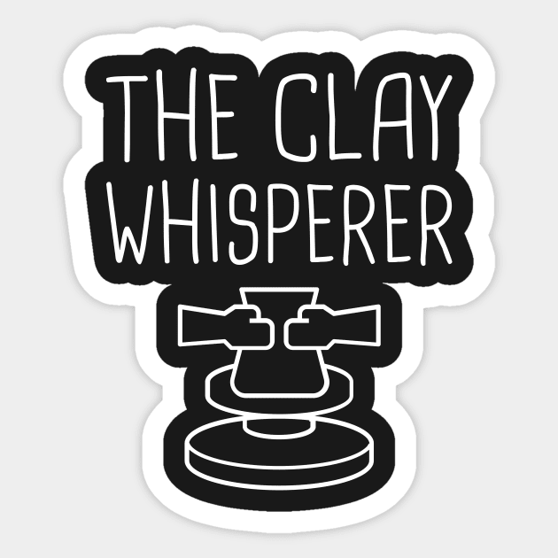 The Clay Whisperer | Funny Pottery Design Sticker by MeatMan